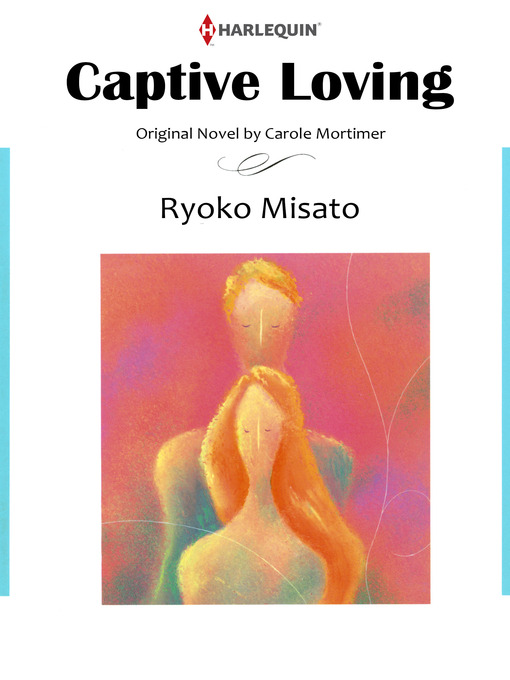 Title details for Captive Loving by Ryohko Misato - Wait list